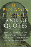 Benjamin Franklin Book of Quotes