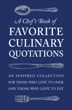 A Chef's Book of Favorite Culinary Quotations