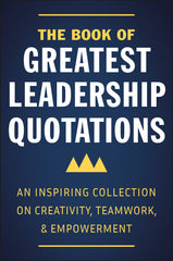 Book of Greatest Leadership Quotations