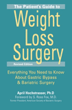 The Patient's Guide to Weight Loss Surgery, Revised Edition