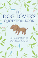 Dog Lover's Quotation Book