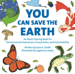 You Can Save the Earth Coloring Book