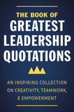 Book of Greatest Leadership Quotations