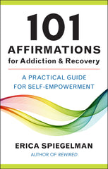 101 Affirmations for Addiction & Recovery
