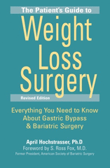 The Patient's Guide to Weight Loss Surgery, Revised Edition
