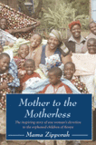 Mother to the Motherless